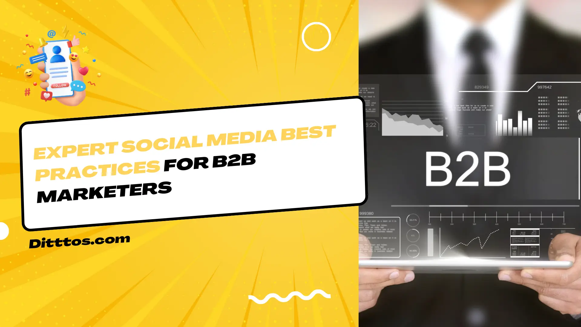 Expert Social Media Best Practices for B2B Marketers