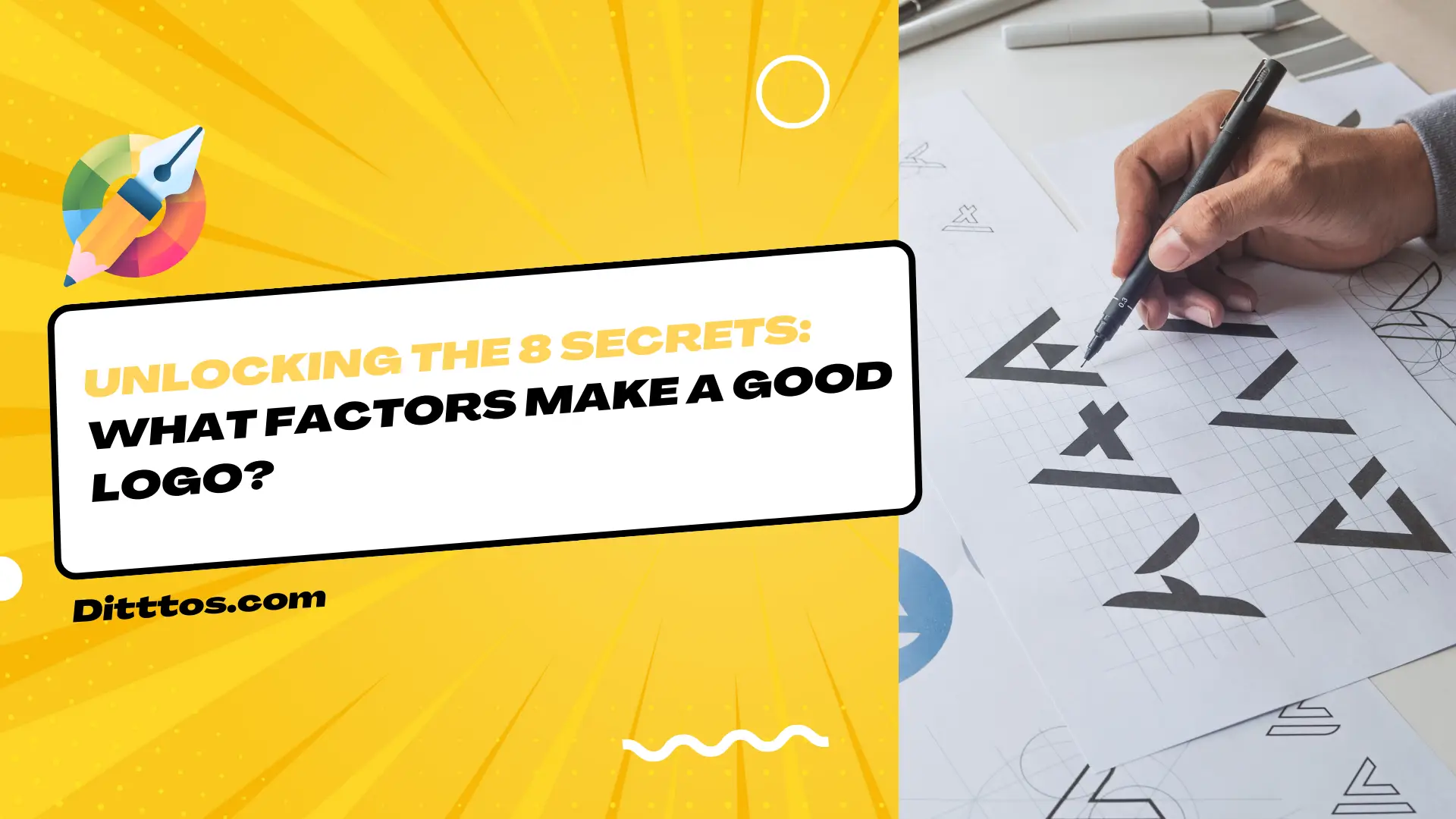 Unlocking the 8 Secrets - What Factors Make a Good Logo